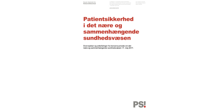 Patientsikkerhed I Det Nære Og Sammenhængende Sundhedsvæsen Patientsikkerhed 