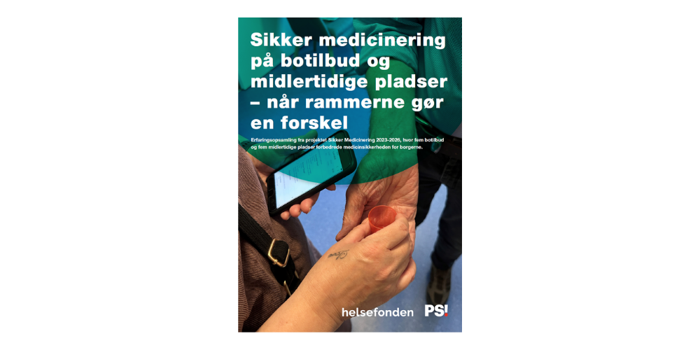 Forside af "Sikker medicinering på botilbud og midlertidige pladser - når rammerne gør en forskel"